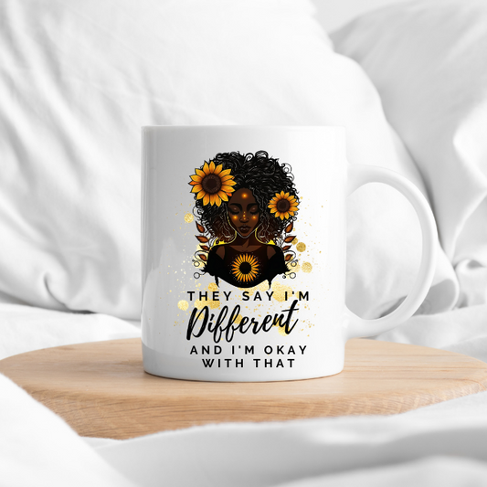 Empowered Beauty Ceramic Coffee Mug: "They Say I'm Different, and I'm Okay with That"